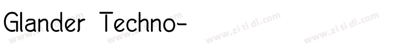 Glander Techno字体转换